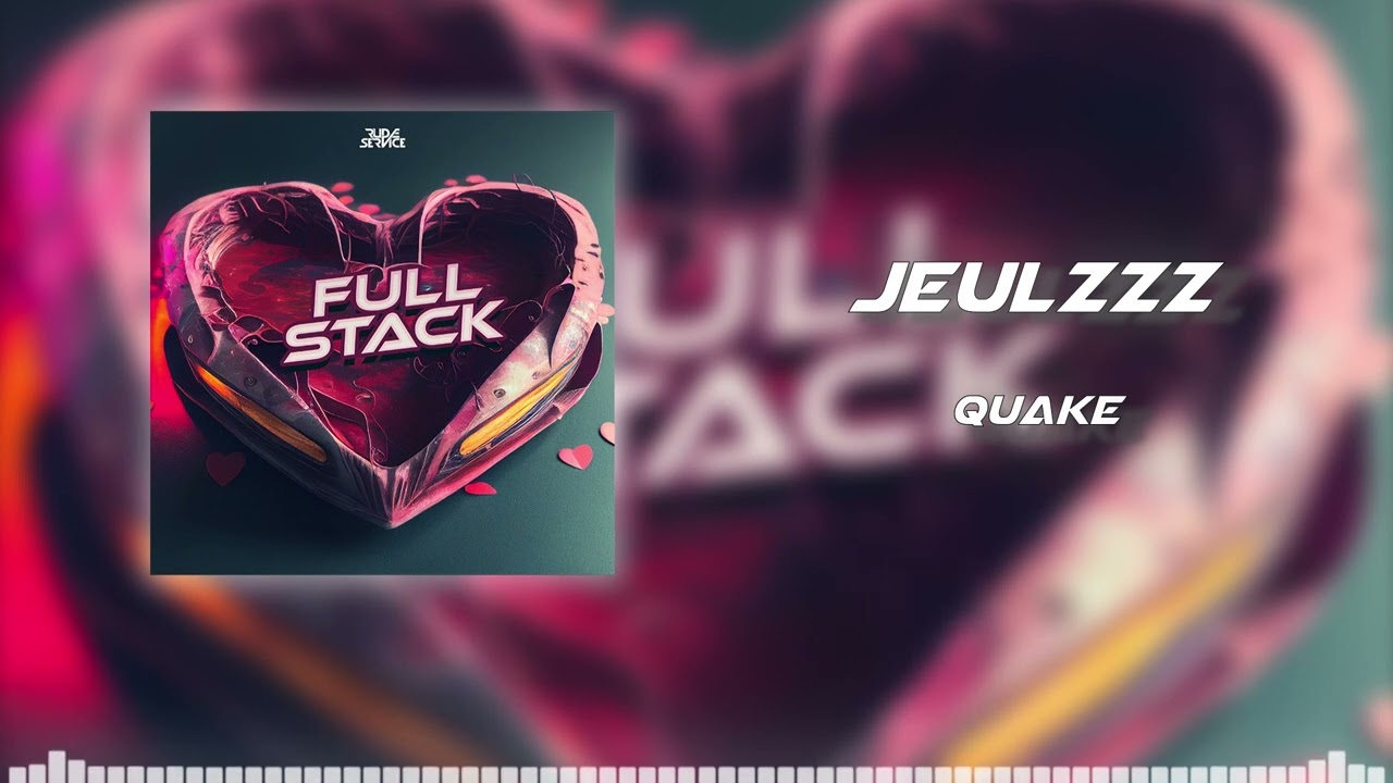 Jeulzzz - Quake