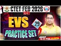 CTET EVS Classes 2026 | CTET EVS Practice Set #29 | CTET Feb 2026 EVS MCQs By Arun Sir