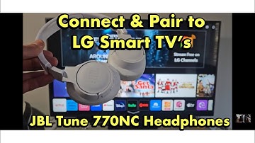 JBL Tune 770NC Headphones: Pair & Connect to LG Smart TV via Bluetooth