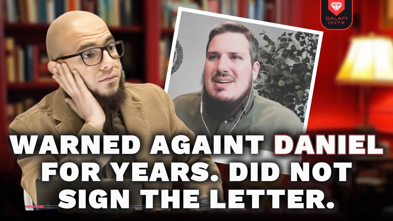 Why the First to Warn Against Daniel Haqiqatjou Did NOT Sign the Letter || Abu Mussab Wajdi Akkari