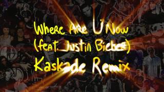 Jack Ü - Where Are U Now (With Justin Bieber) (Kaskade Remix)