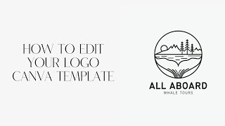 How to edit your Premade Canva Logo Template Tutorial - Whale Tail Logo