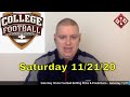 Saturday NCAA Football Betting Picks & Predictions - Saturday 11/21/20 l Picks & Parlays