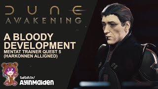 A Bloody Development - Mentat Trainer Quest 5 (Harkonnen alligned) | Dune: Awakening