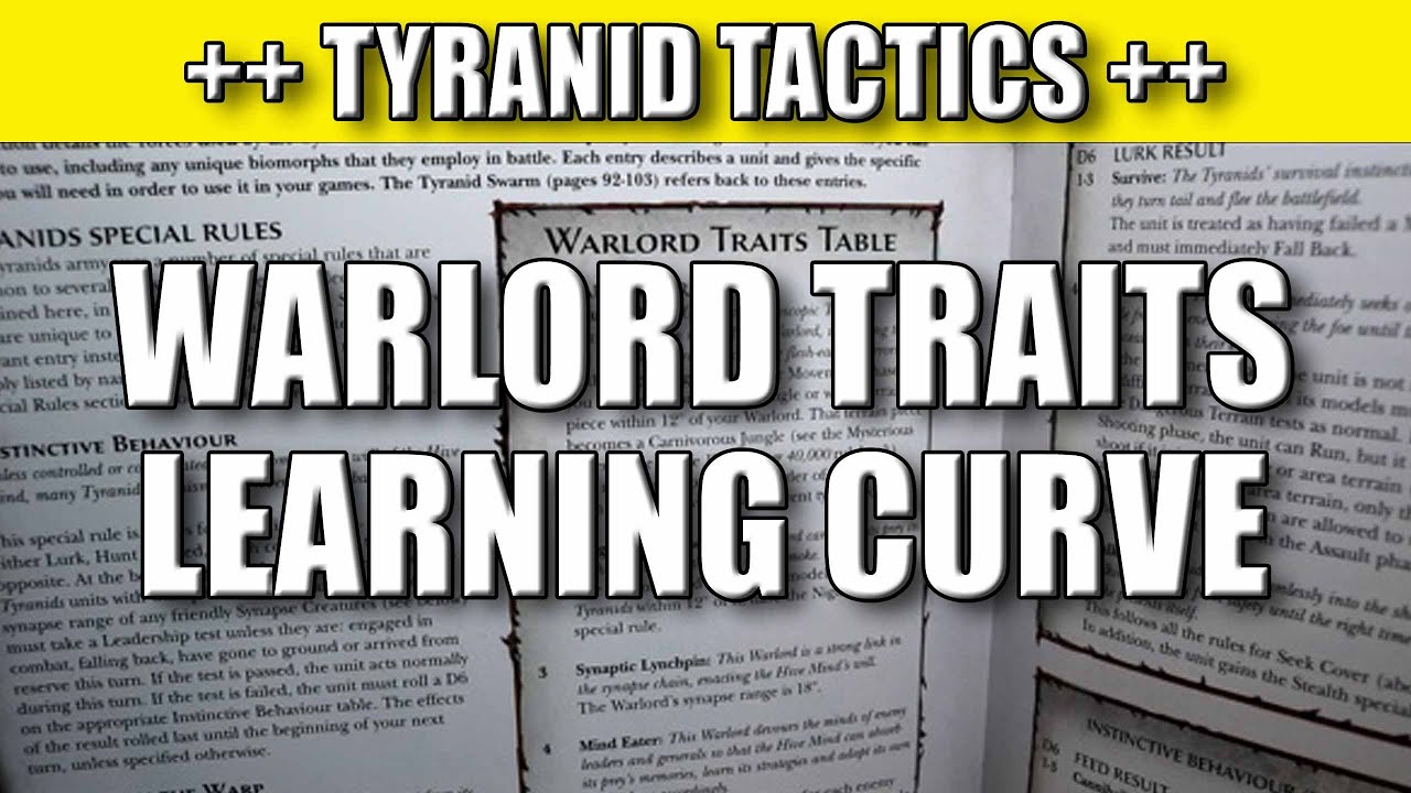 Tyranid Learning Curve 38 Warlord Traits YouTube