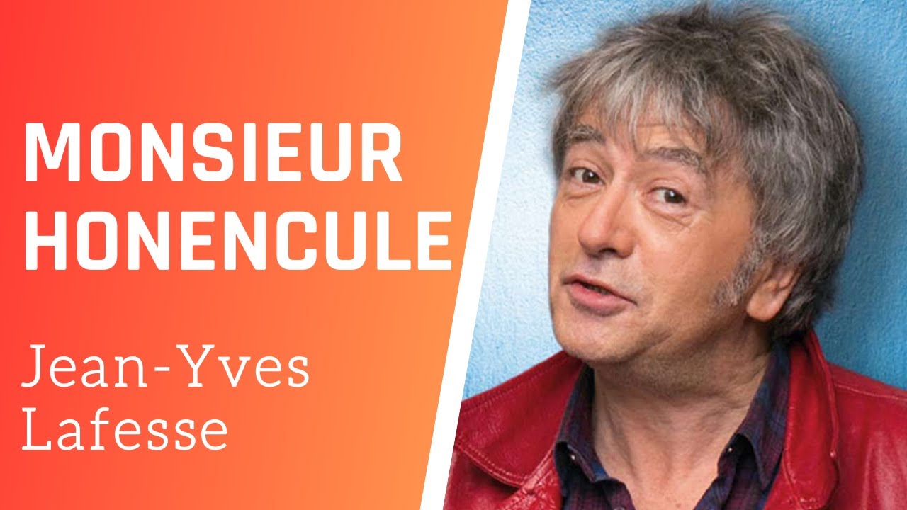 Monsieur Honencule - Jean-Yves Lafesse