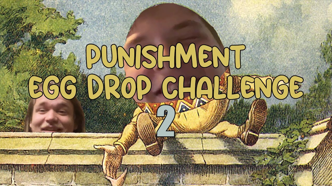 PUNISHMENT EGG DROP CHALLENGE 2 YouTube