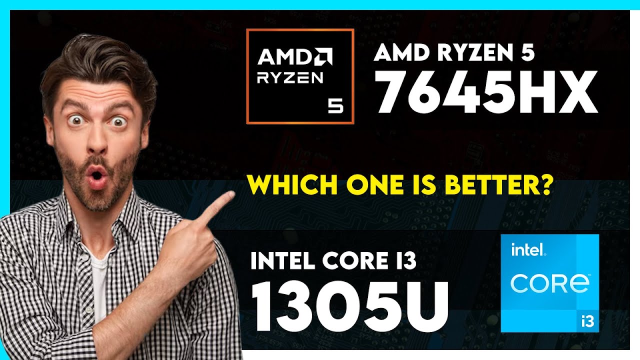 AMD Ryzen 5 7645HX vs Intel Core i3 1305U Comparison - YouTube