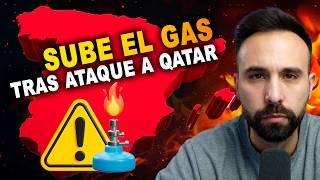 Ataque a Qatar: el precio del GAS se dispara y la LUZ podría subir