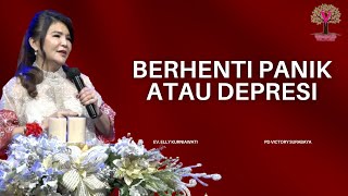 Download Lagu BERHENTI PANIK ATAU DEPRESI | Ev. Elly Kurniawati | IG LIVE | PD Victory Surabaya MP3