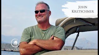 John Kretschmer Sailing  The Ocean Cruisers Podcast  Chat 41