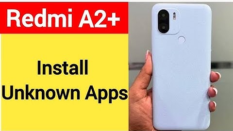 How to install unknown apps, install APK, Redmi A2+ third party app install kaise karen, app install