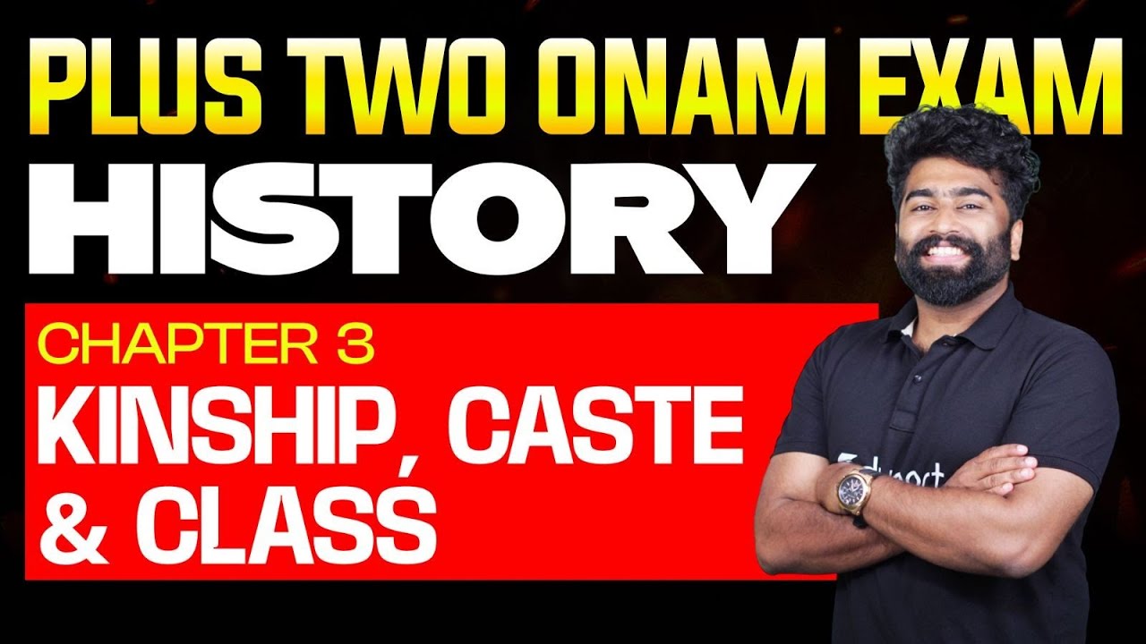3. Kinship, Caste and Class | Onam Exam | Plustwo  History | Chapter 3 | Eduport Plustwo  Humanities