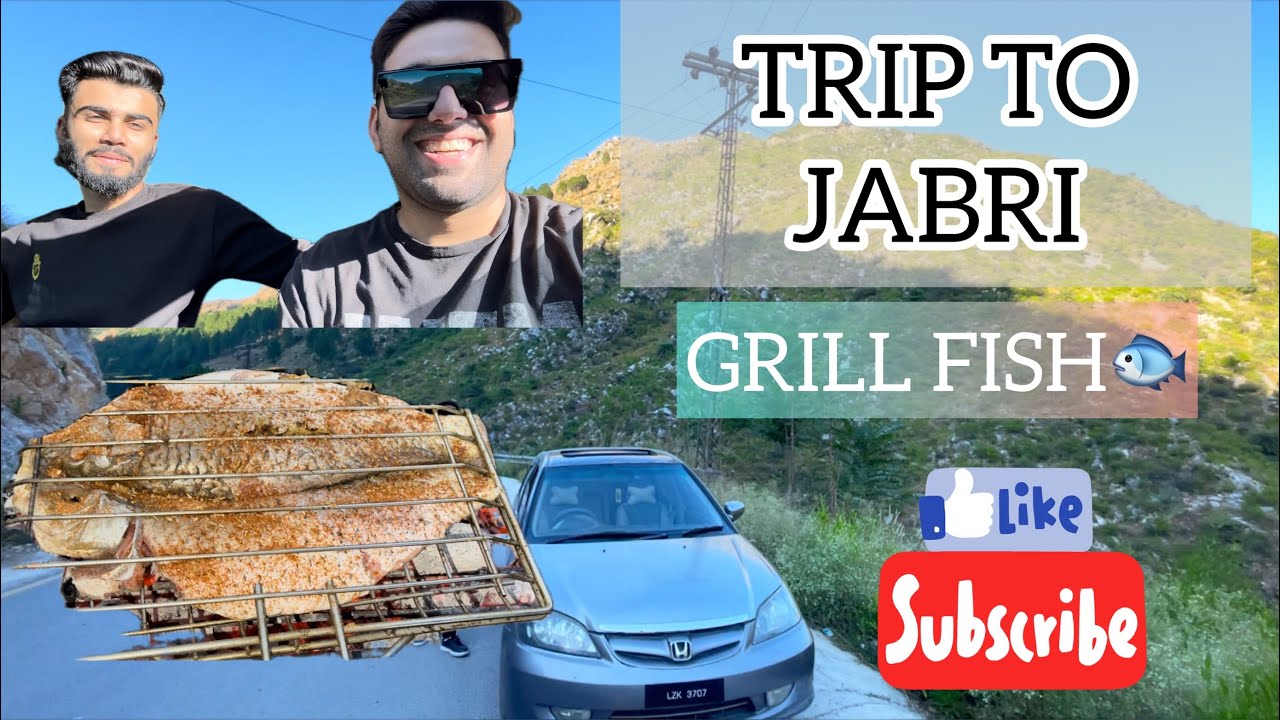 TRIP TO JABRI GRILL FISH SWIMMING HARIPUR, KPK YouTube