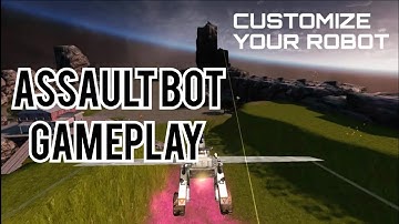Assault bot gameplay but is too fast