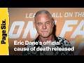 Eric Dane's official cause of death released
