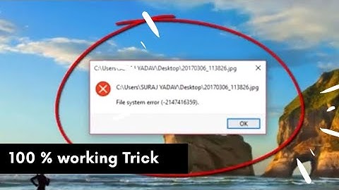 How to fix file system error (-2147416359) in windows 10  100% working trick