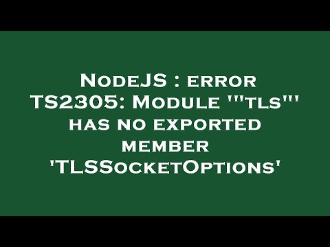 NodeJS : error TS2305: Module '"tls"' has no exported member 'TLSSocketOptions'