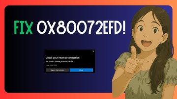 EASY FIX For Microsoft Store "Error Code 0x80072efd" - SOLVED
