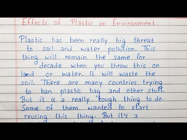 Write a short essay on Effects of Plastic on Environment | Essay Writing | English class=