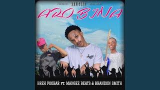 Areye Ro Bina feat Mangee Beats U0026 Brandon Smith