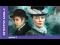 Detective Anna. Season 2. Russian TV Series. Episode 2. StarMediaEN. Detective. English Subtitles