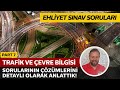 Trafik ve Çevre Bilgisi Detaylı Soru Çözümü | Elektronik Ehliyet Sınavı (E-Sınav) | PART 7