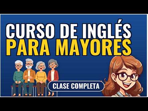 ENGLISH COURSE FOR SENIORS FROM SCRATCH 🧠 The Complete Class