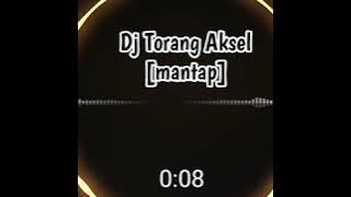 Dj Torang Aksel || Enakdidengar