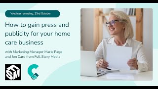 How to secure press and publicity for your home care business.