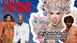 Pressed Conference: Drag Race UK Vs The World S3E07 (w/ @TwinkTrash and @belakboy  )