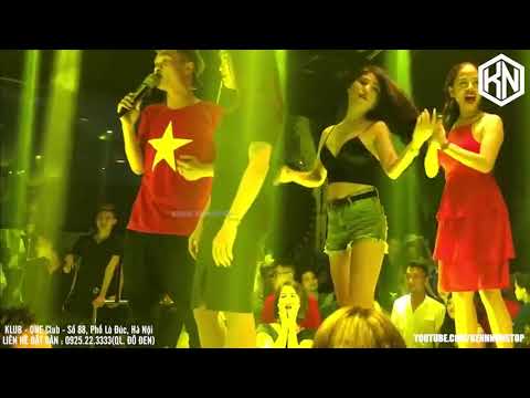lo duc ha noi Update 2022 NONSTOP DJ 2019 - CHẤT NHƯ KẸO KE - Klub One 88 Lò Đúc Hà Nội - KÊNH Nam Việt DJ