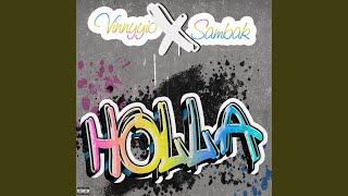 Holla (feat. Vinnyyio & Sambak)