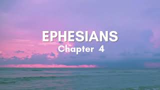 Ephesians Chapter 4- English Standard Version ESV Audio Bible
