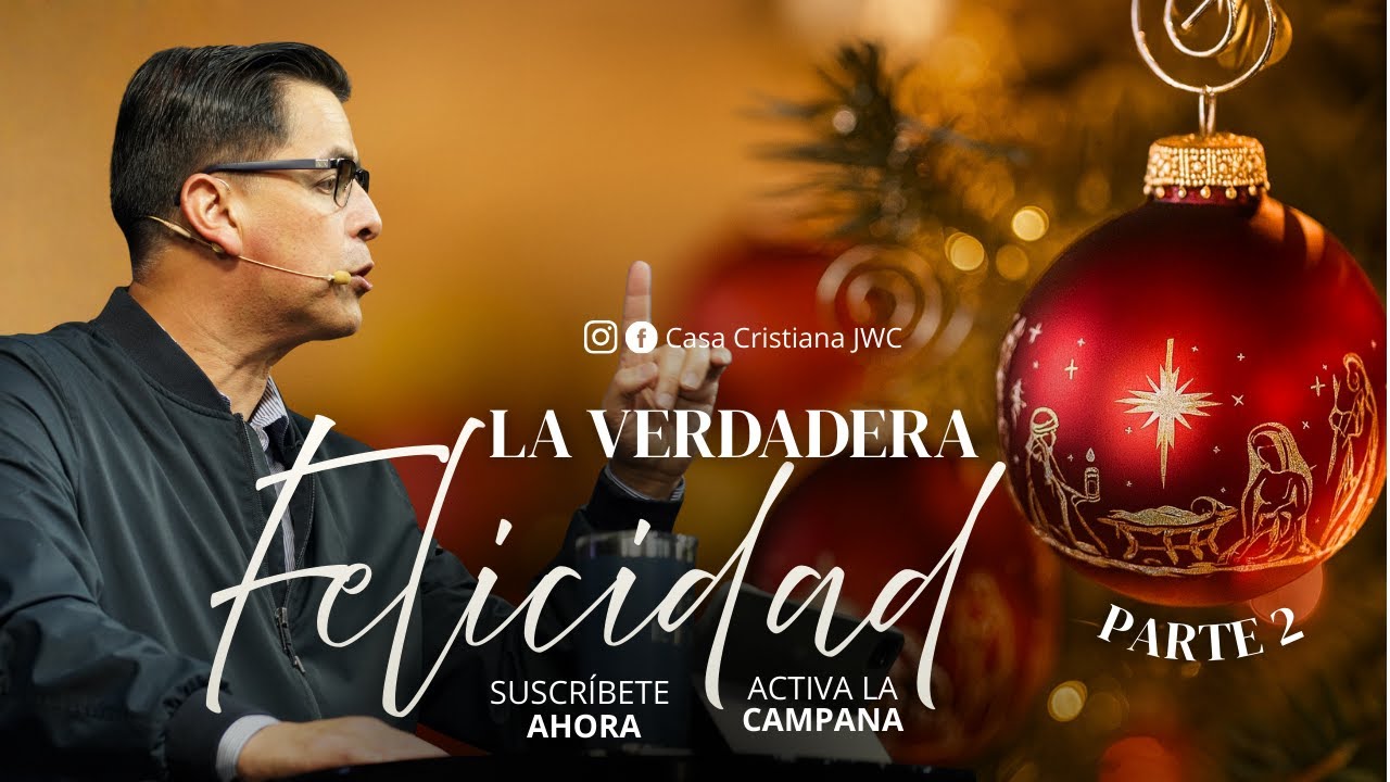 La Verdadera Felicidad Parte 2 | Casa Cristiana | Lic 1204