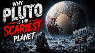 Why Pluto is the Scariest Planet (No One Survives Here)