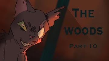 The Woods // Villain oc map // part 10