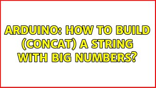 Arduino: How to build (concat) a string with big numbers?