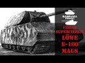 Czołgi superciężkie - Löwe, E-100, Maus (Mammut)
