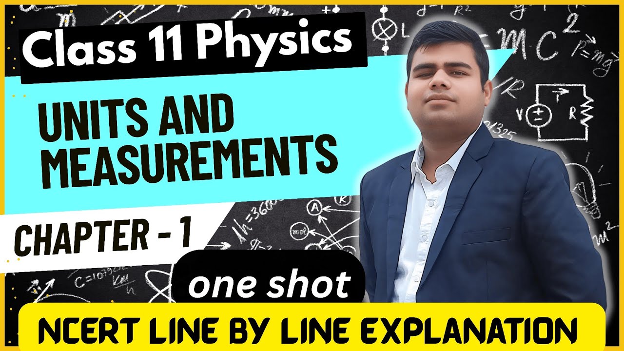 units and measurement class 11 physics, ncert line by line explanation ...