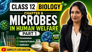 Class 12 Biology Chapter 8 Microbes in Human Welfare Part 1 #neet#biology #class12biology #ncert 