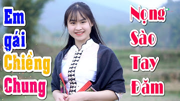 CÙNG NGẮM CÁC EM GÁI CHIỀNG CHUNG XINH ĐẸP VÀ NGHE NHẠC SỐNG TÂY BẮC