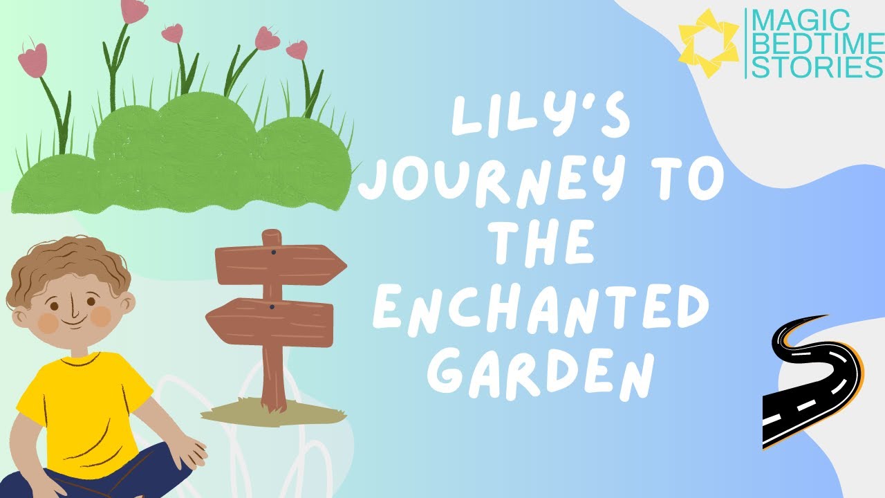 Lily's Journey to the Enchanted Garden - Imagination Unleashed | Magic ...