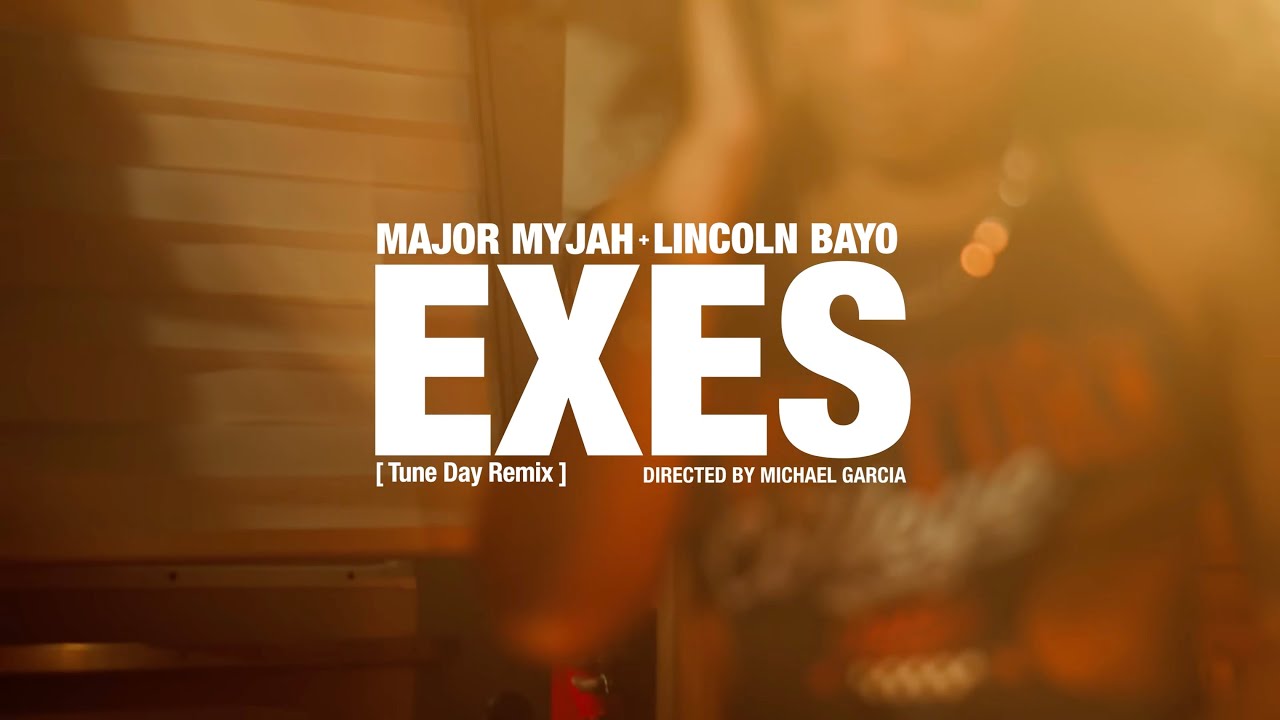 Major Myjah - "Exes" (Tune Day Remix) [Official Video]