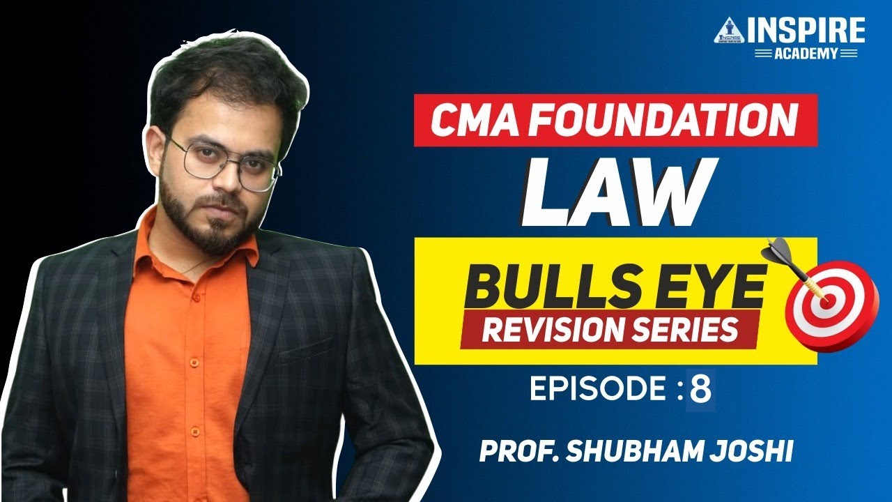 CMA Foundation Law Session 8: Acceptance and Revocation of Proposal I by Prof. Shubham Joshi