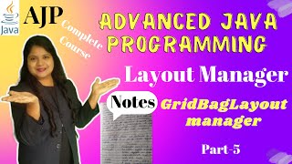 Layout Manager- GridBagLayout| Free Notes| Part-5| Lecture 9| AJP Full Course| Padho Engineering