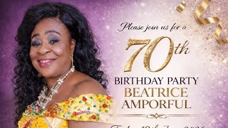 Beatrice Amporful 70th Birthday Party