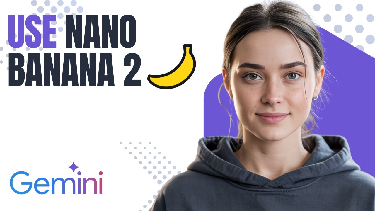How to Use Nano Banana 2 in Gemini | Step by Step for Beginners (2026 ...