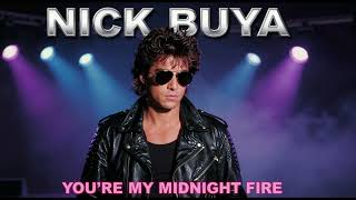 Nick Buya - You're My Midnight Fire (Demo 2026)