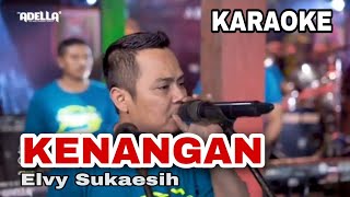 Kenangan Karaoke Fendik Adella ( elvy sukaesih )